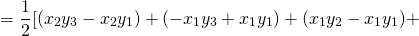 \[= \frac{1}{2}[(x_2 y_3 - x_2 y_1 ) + ( - x_1 y_3 + x_1 y_1 ) + (x_1 y_2 - x_1 y_1 ) + \]